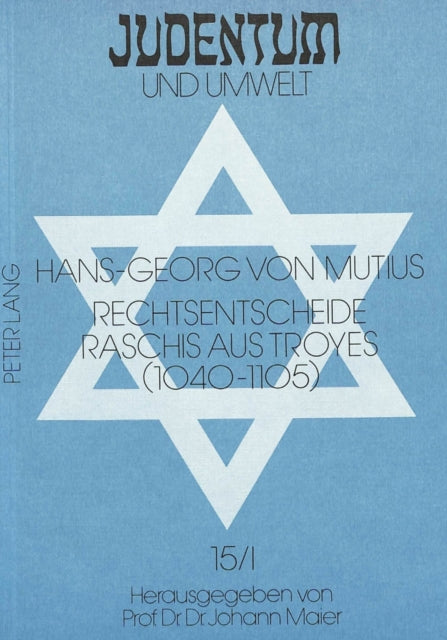 Book cover of: Rechtsentscheide Raschis Aus Troyes (1040-1105)