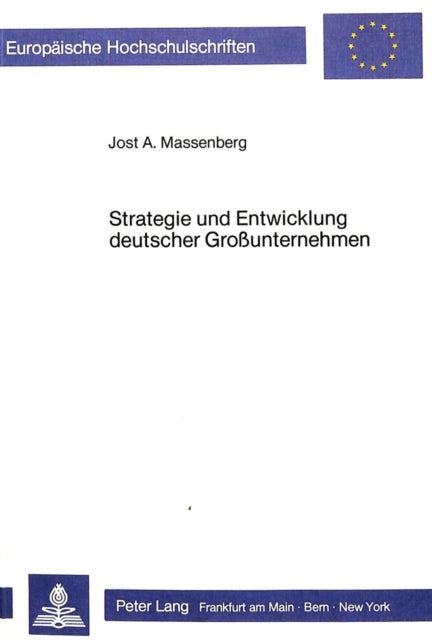 Book cover of: Strategie und Entwicklung deutscher Grossunternehmen