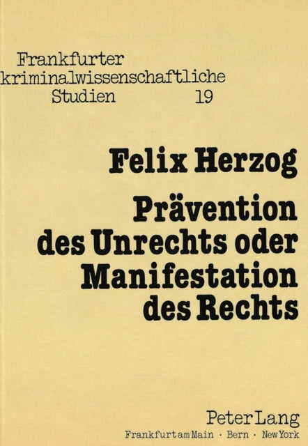 Book cover of: Praevention des Unrechts oder Manifestation des Rechts