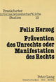 Book cover of: Praevention des Unrechts oder Manifestation des Rechts