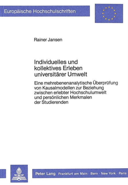 Book cover of: Individuelles und kollektives Erleben universitaerer Umwelt