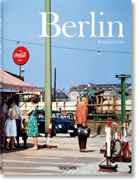 Book cover of: Berlin. Portrait of a City. By: Hans Christian Adam