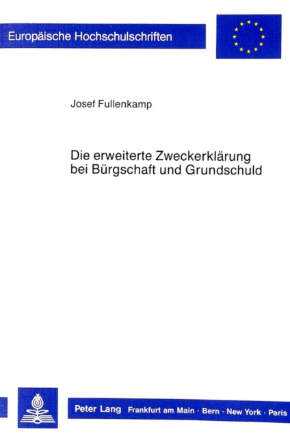 Book cover of: Die erweiterte Zweckerklaerung bei Buergschaft und Grundschuld