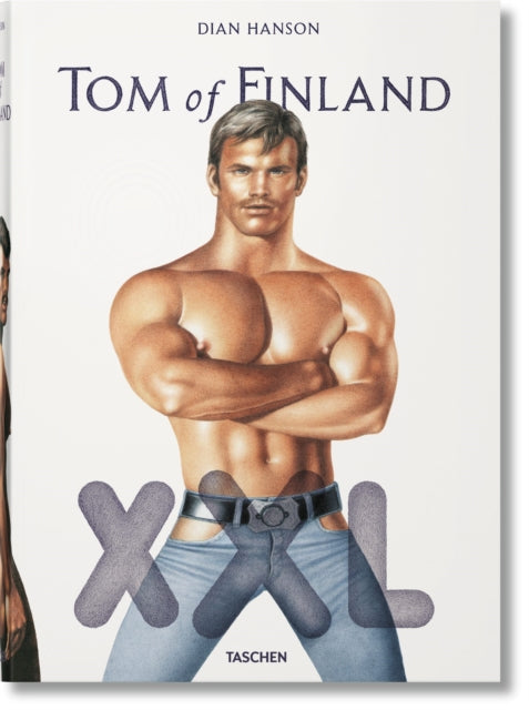 Book cover of: Tom of Finland XXL. By: John Waters
