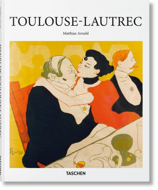 Book cover of: Toulouse-Lautrec. By: Matthias Arnold