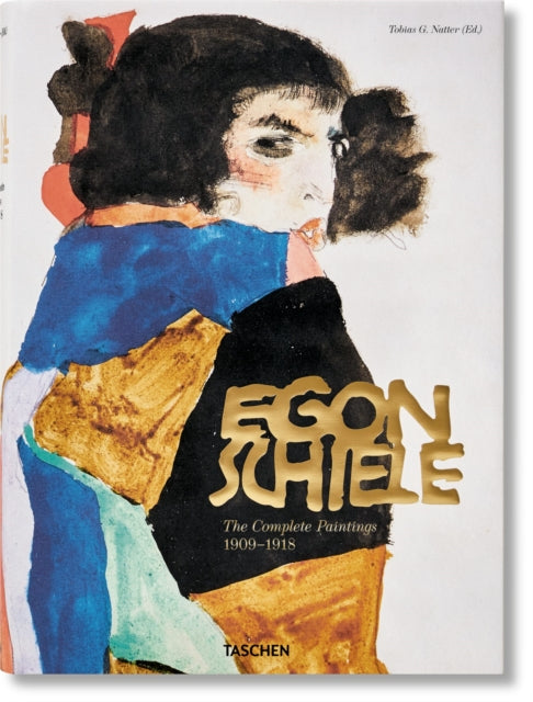 Book cover of: Egon Schiele. The Complete Paintings 1909–1918
