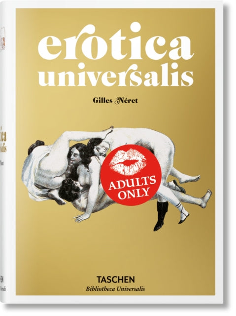 Erotica Universalis 9783836547789 Gilles Néret