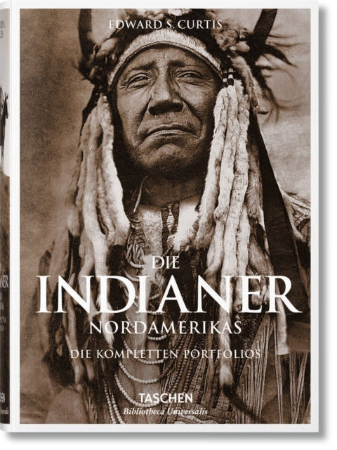 Book cover of: Die Indianer Nordamerikas. Die kompletten Portfolios. By: Edward S. Curtis