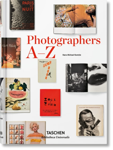 Book cover of: Photographers A–Z. By: Hans-Michael Koetzle