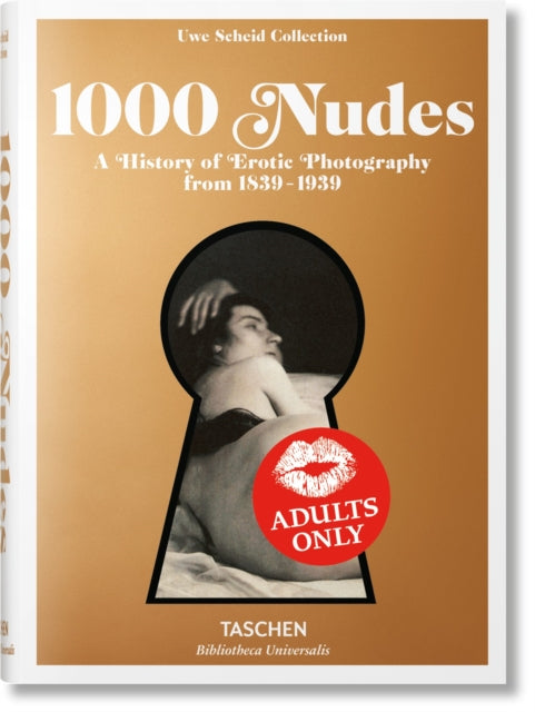 Book cover of: 1000 Nudes. A History of Erotic Photography from 1839-1939. By: Hans-Michael Koetzle