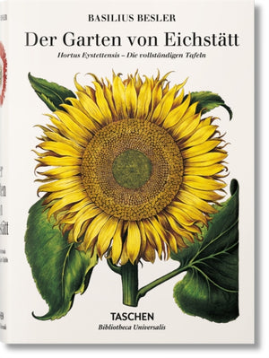 Basilius Besler. Der Garten von Eichstatt. Hortus Eystettensis