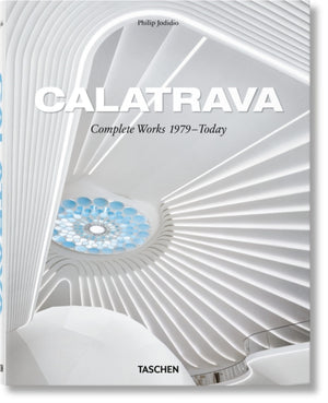 Calatrava. Complete Works 1979–Today. 2018 Edition