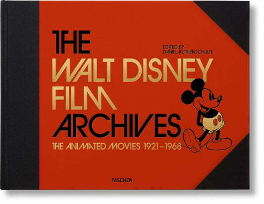 Book cover of: Walt Disney Film Archives. The Animated Movies 1921–1968. By: Daniel Kothenschulte