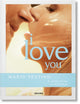 Book cover of: Mario Testino. I Love You. A celebration of weddings. By: Mario Testino