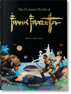 Fantastic Worlds of Frank Frazetta. 45th Ed.