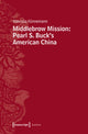 Book cover of: Middlebrow Mission. By: Vanessa Künnemann