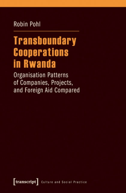 Book cover of: Transboundary Cooperations in Rwanda. By: Robin Pohl