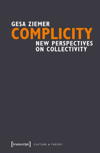 Book cover of: Complicity. By: Gesa Ziemer