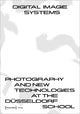Book cover of: Digital Image Systems – Photography and New Technologies at the Dusseldorf School. By: Claus Gunti