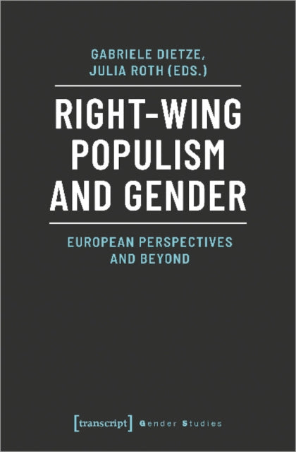 Book cover of: Right–Wing Populism and Gender – European Perspectives and Beyond. By: Julia Roth