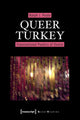 Book cover of: Queer Turkey – Transnational Poetics of Desire. By: J., Poole, Ralph