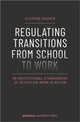Book cover of: Regulating Transitions from School to Work – An Institutional Ethnography of Activation Work in Action. By: Stephan Dahmen