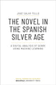 Book cover of: Novel in the Spanish Silver Age. By: José Calvo Tello