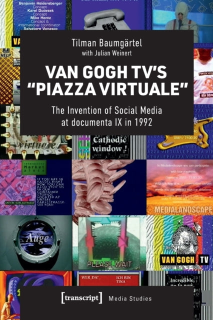 Book cover of: Van Gogh TV’s “Piazza Virtuale”. By: Tilman Baumgärtel