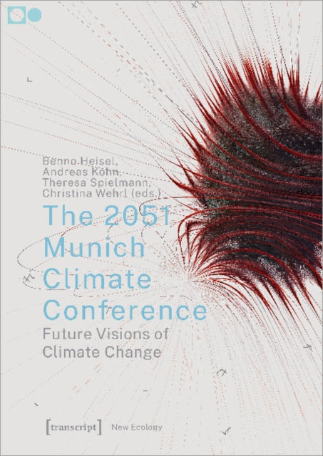 Book cover of: 2051 Munich Climate Conference. By: Benno Heisel