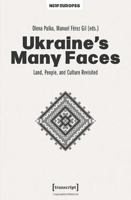 Book cover of: Ukraine's Many Faces. By: Olena Palko