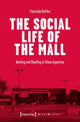 Book cover of: Social Life of the Mall
