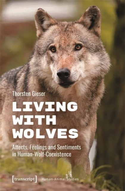 Book cover of: Living with Wolves. By: Thorsten Gieser