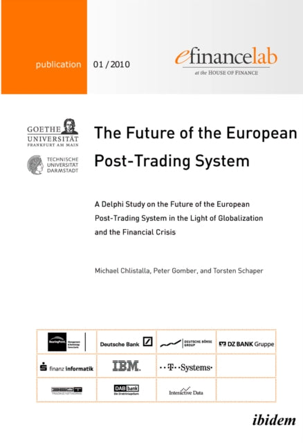 Book cover of: Future of the European Post-Trading System. By: Michael Chlistalla