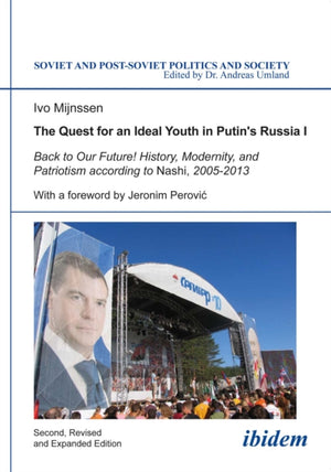 Quest for an Ideal Youth in Putin's Russia I