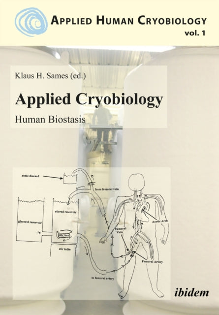 Book cover of: Applied Cryobiology – Human Biostasis. By: Klaus Sames