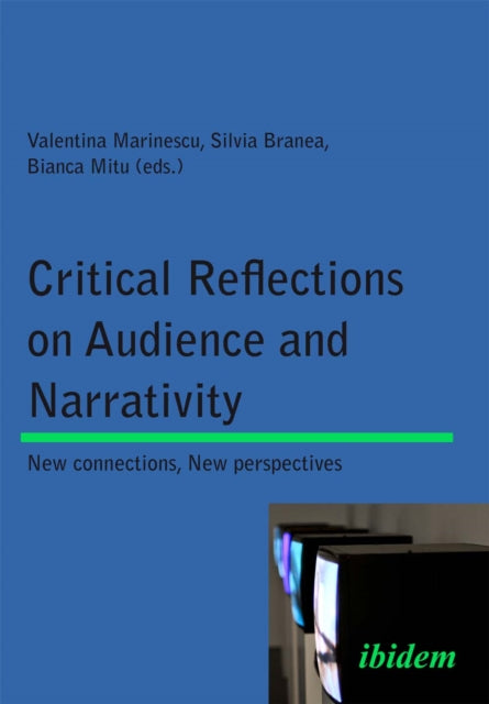 Book cover of: Critical Reflections on Audience and Narrativity. By: Valentina Marinescu