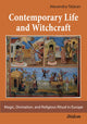 Book cover of: Contemporary Life and Witchcraft.. By: Alexandra Tataran