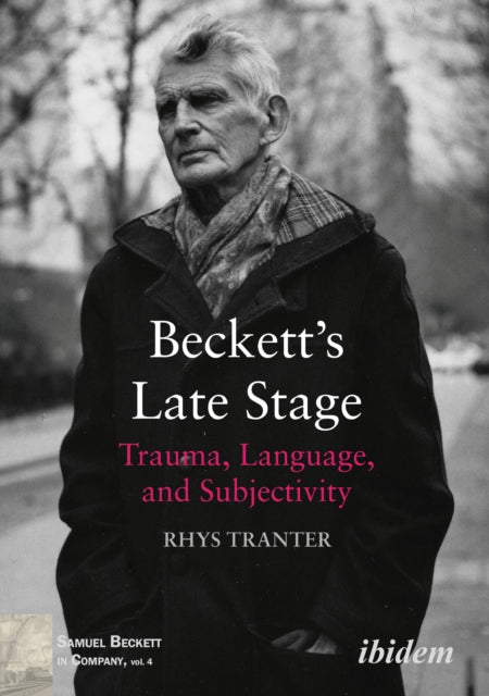 Book cover of: Beckett’s Late Stage. By: Rhys Tranter
