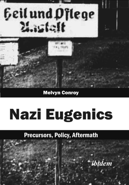 Book cover of: Nazi Eugenics. By: Melvyn Conroy