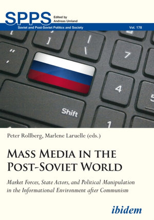 Mass Media in the Post-Soviet World
