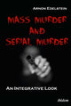 Book cover of: Mass Murder and Serial Murder. By: Arnon Edelstein