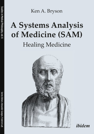 Systems Analysis of Medicine (SAM): Healing Medicine