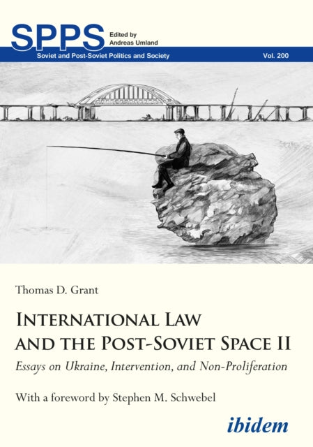 Book cover of: International Law and the Post-Soviet Space II. By: Thomas D. Grant
