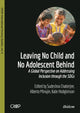 Book cover of: Leaving No Child and No Adolescent Behind. By: Katie Hodgkinson