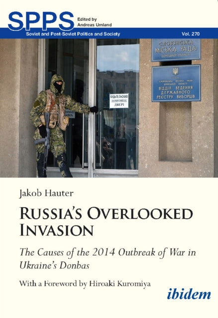 Book cover of: Russia's Overlooked Invasion. By: Jakob Hauter