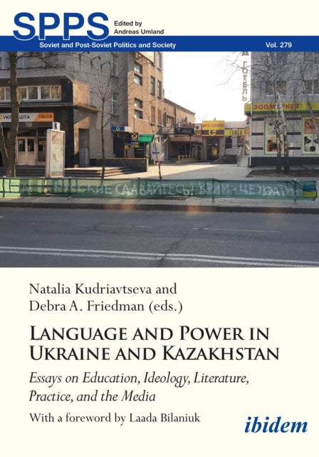Book cover of: Language and Power in Ukraine and Kazakhstan. By: Natalia Kudriavtseva