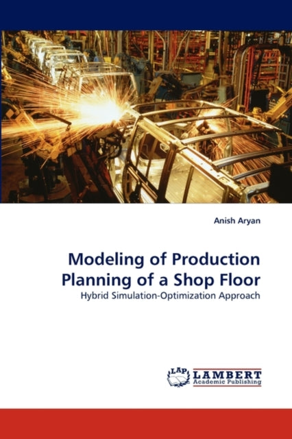 Book cover of: Modeling of Production Planning of a Shop Floor