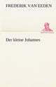 Book cover of: Kleine Johannes. By: Frederik van Eeden