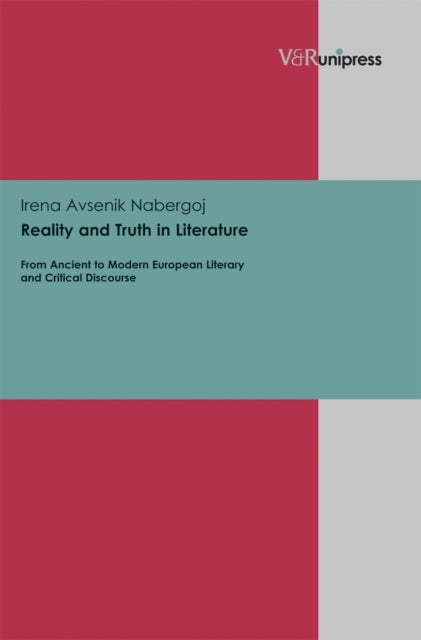 Book cover of: Reality and Truth in Literature. By: Irena Avsenik Nabergoj