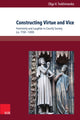 Book cover of: Constructing Virtue and Vice. By: Olga V. Trokhimenko